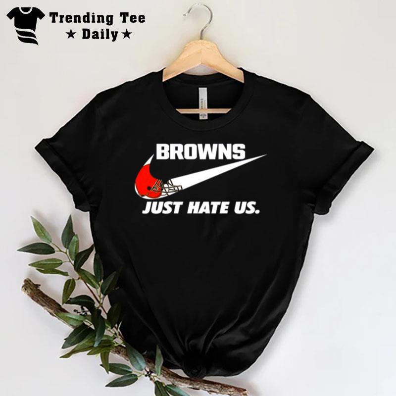 Nike Cleveland Browns Just Hate Us T-Shirt