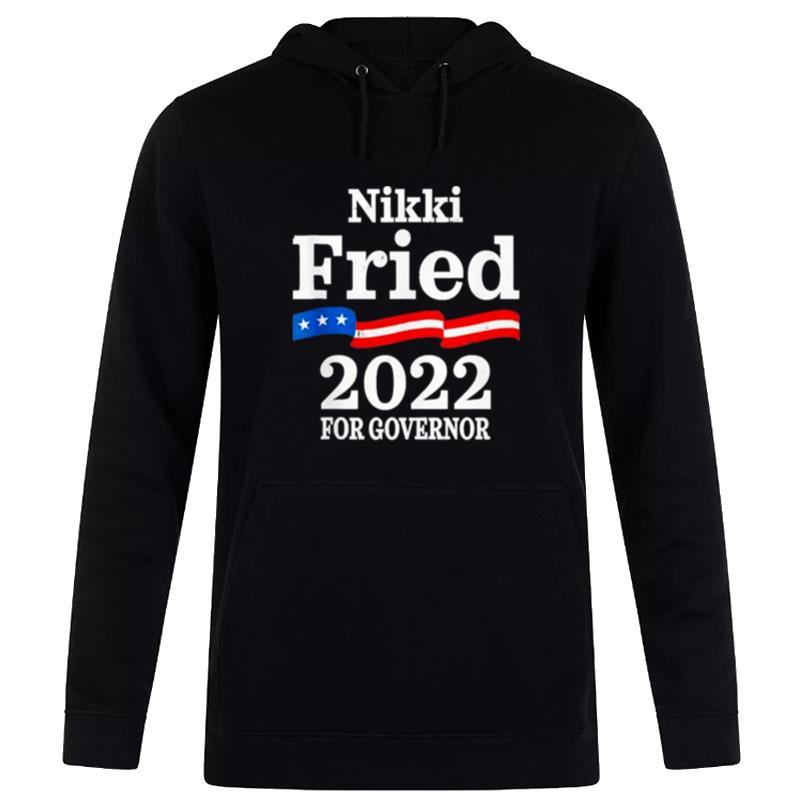 Nikki Fried For Florida Governor 2022 Democratic Campaign Hoodie