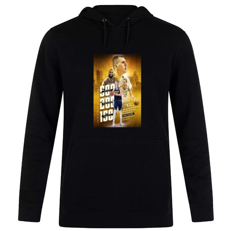 Nikola Jokic In A Single Postseason 500 Point 200 Rebounds 150 Assists 2023 Hoodie