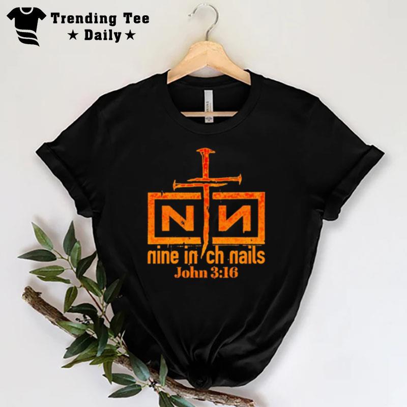 Nin John 3 16 T-Shirt