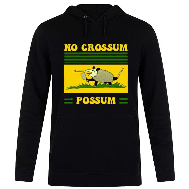 No Crossum Possum Hi Ra Hoodie