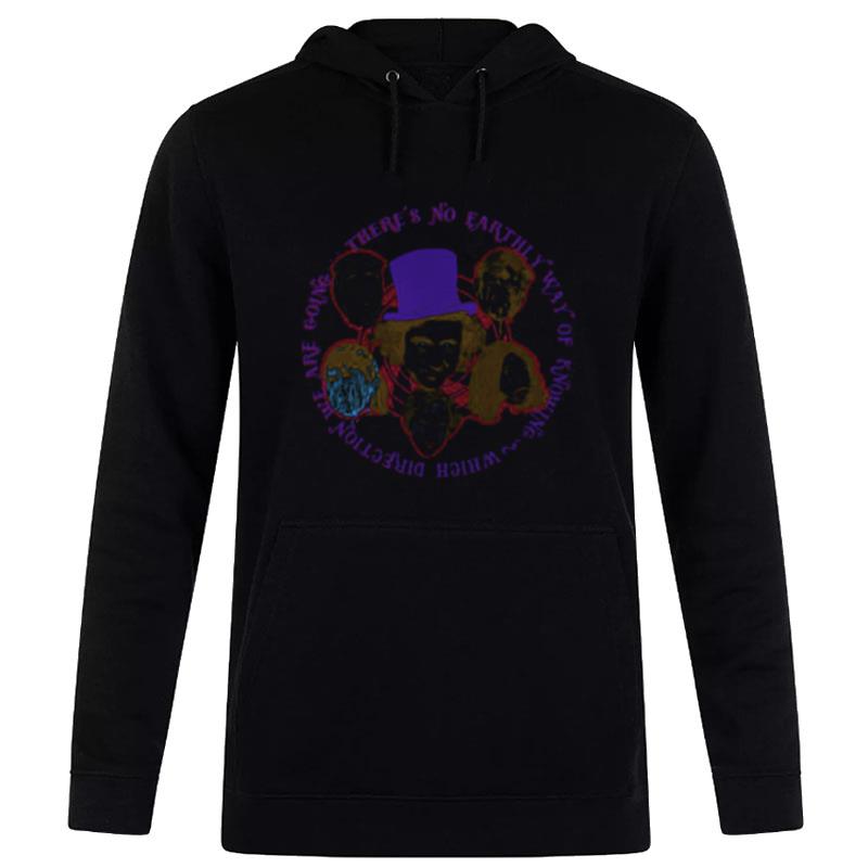 No Earthy Way Of Knowing Willy Wonka Hoodie