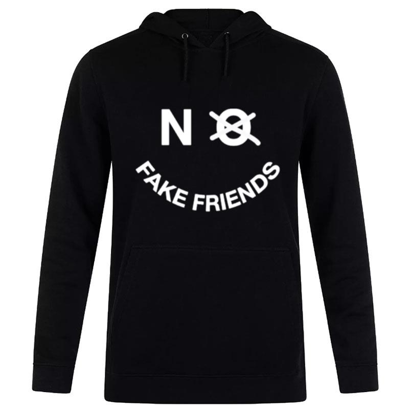 No Fake Friends Hoodie