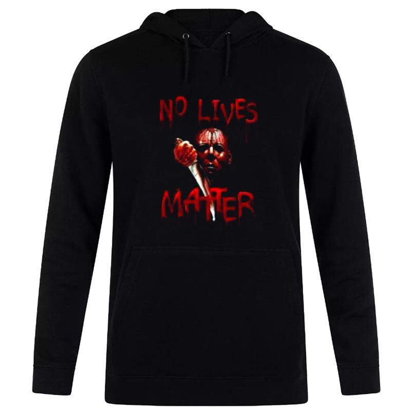 No Lives Matter Halloween Hoodie