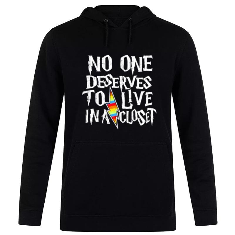 No One Deserves To Live In A Close Hoodie