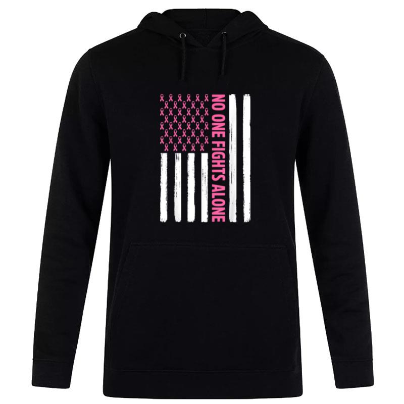 No One Fight Alone American Flag Breast Cancer Awareness Hoodie