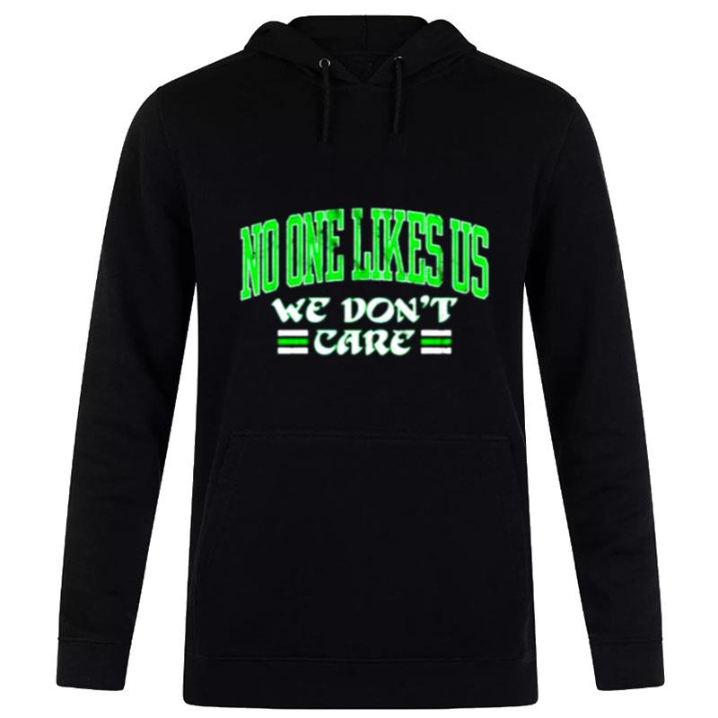 No One Like Us We Don'T Care Vintage Hoodie