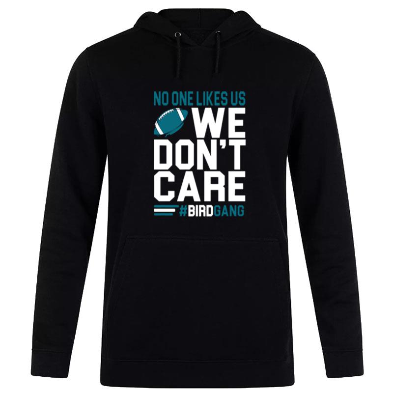 No One Like Us We Gon'T Care Football Bird Gang Vintage Philadelphia Eagles Hoodie