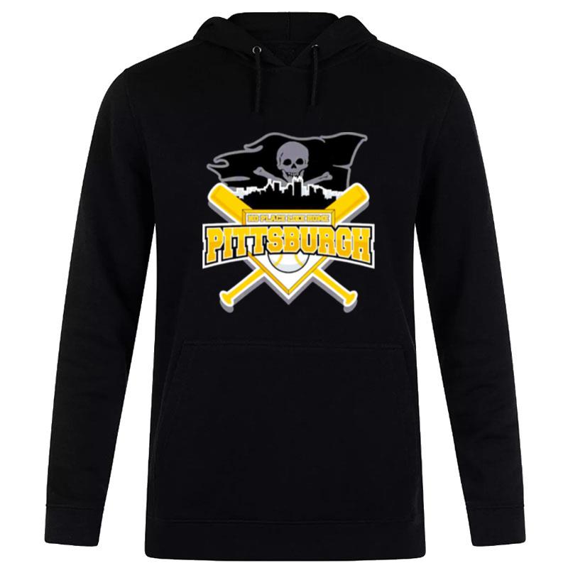 No Place Like Home Pittsburgh Pirates Baseball Hoodie