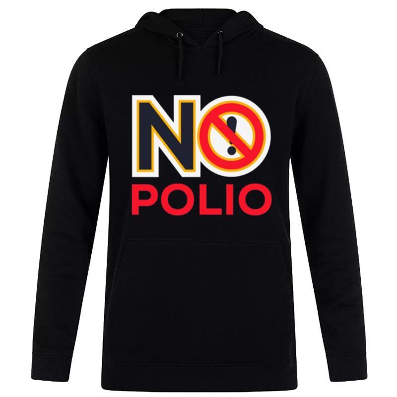 No Polio Warning Sign Hoodie