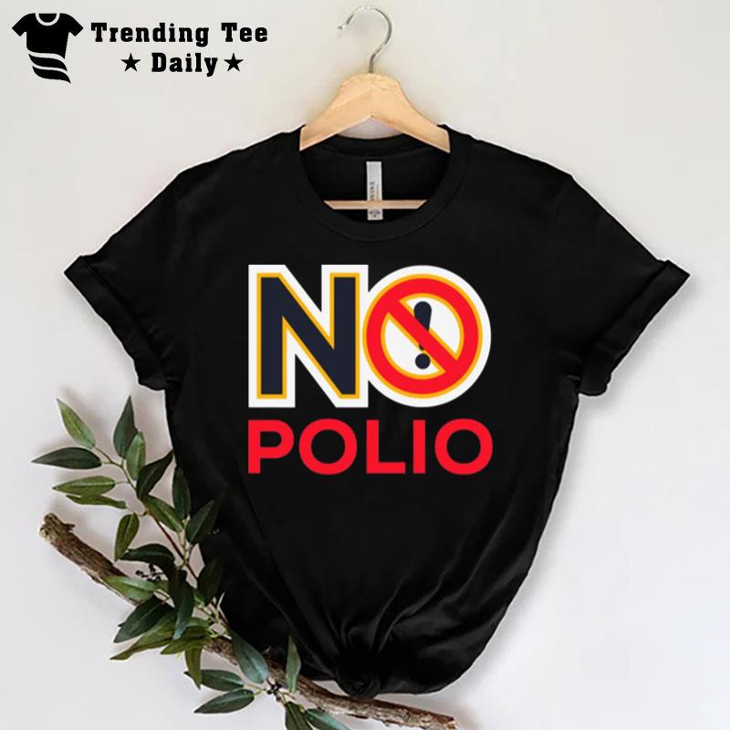 No Polio Warning Sign T-Shirt