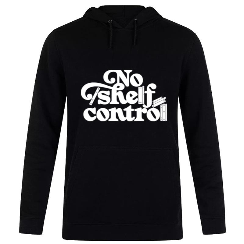 No Shelf Control Hoodie