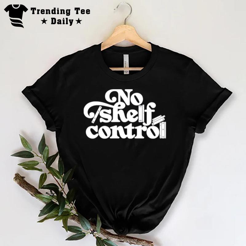 No Shelf Control T-Shirt