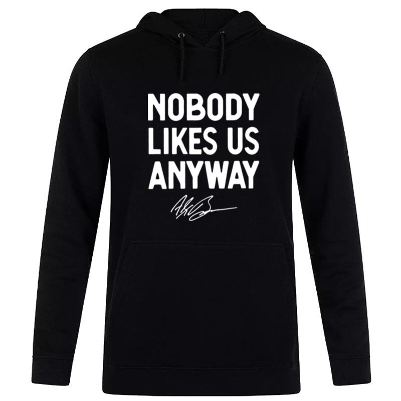 Nobody Likes Us Anyway Richmond Win Alex Bowman Racing Hoodie