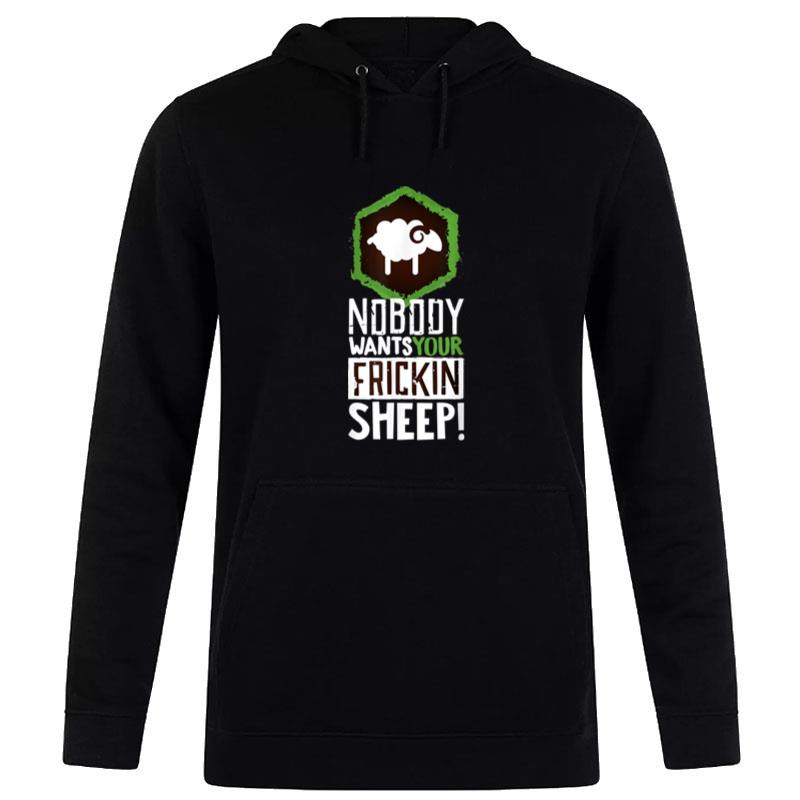 Nobody Wants Your Sheep Board Game Geek Nerd Fan Joke Hoodie