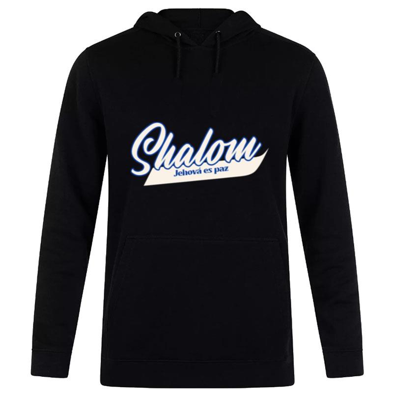 Nombres De Dios Shalom Shamma Hoodie