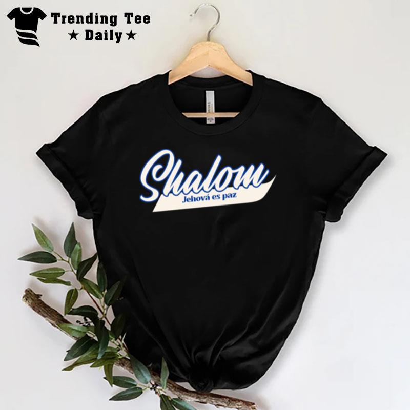 Nombres De Dios Shalom Shamma T-Shirt