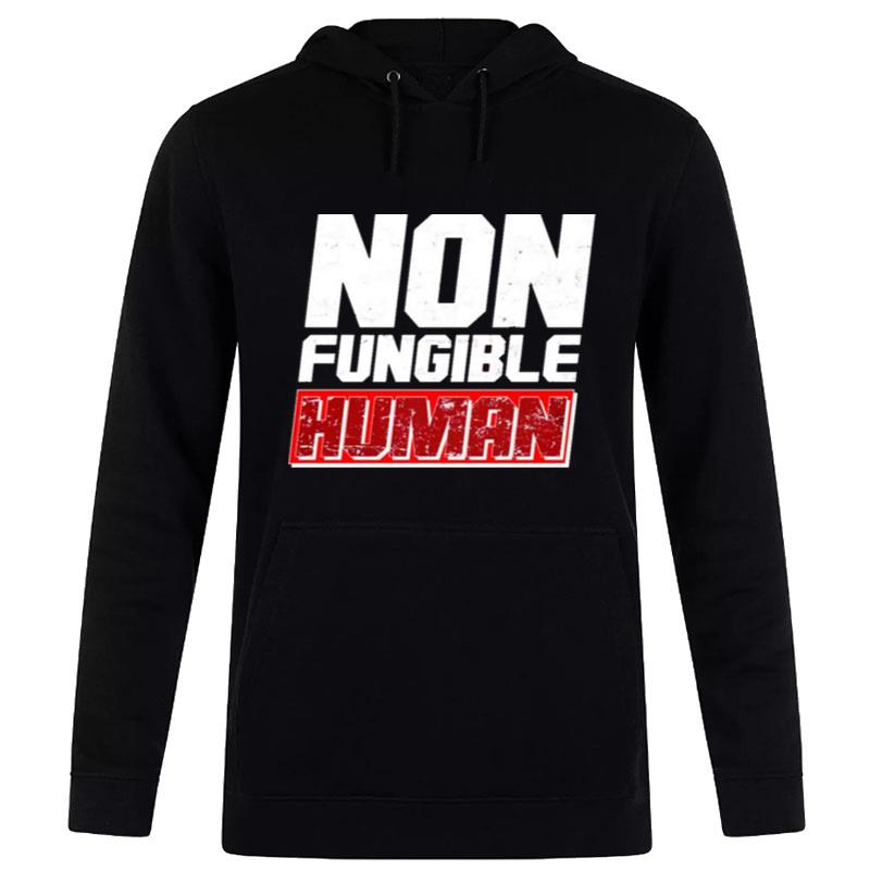 Non Fungible Human Nf Hoodie