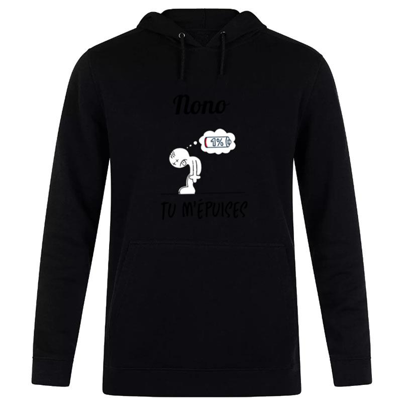 Nono 1% Tu M'Epuises Hoodie