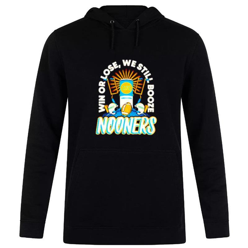 Nooners Football Win Lose We Still Booze Hoodie