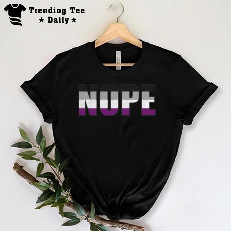 Nope Asexual Pride Flag Ace Pride T-Shirt