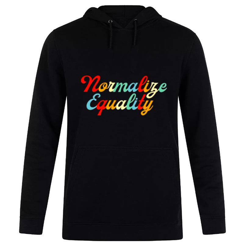 Normalize Equality Hoodie