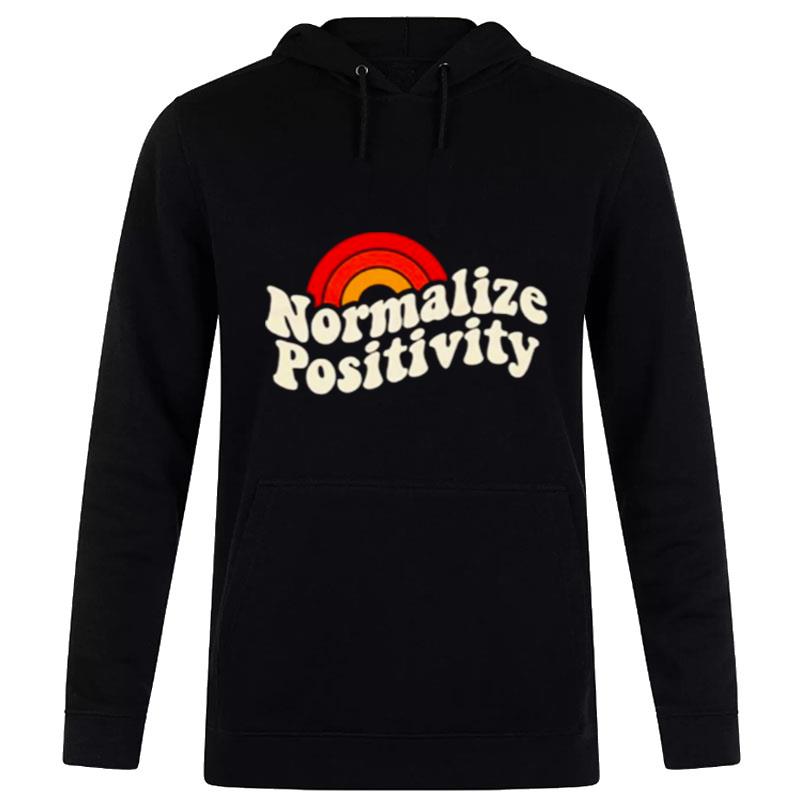 Normalize Positivity Hoodie