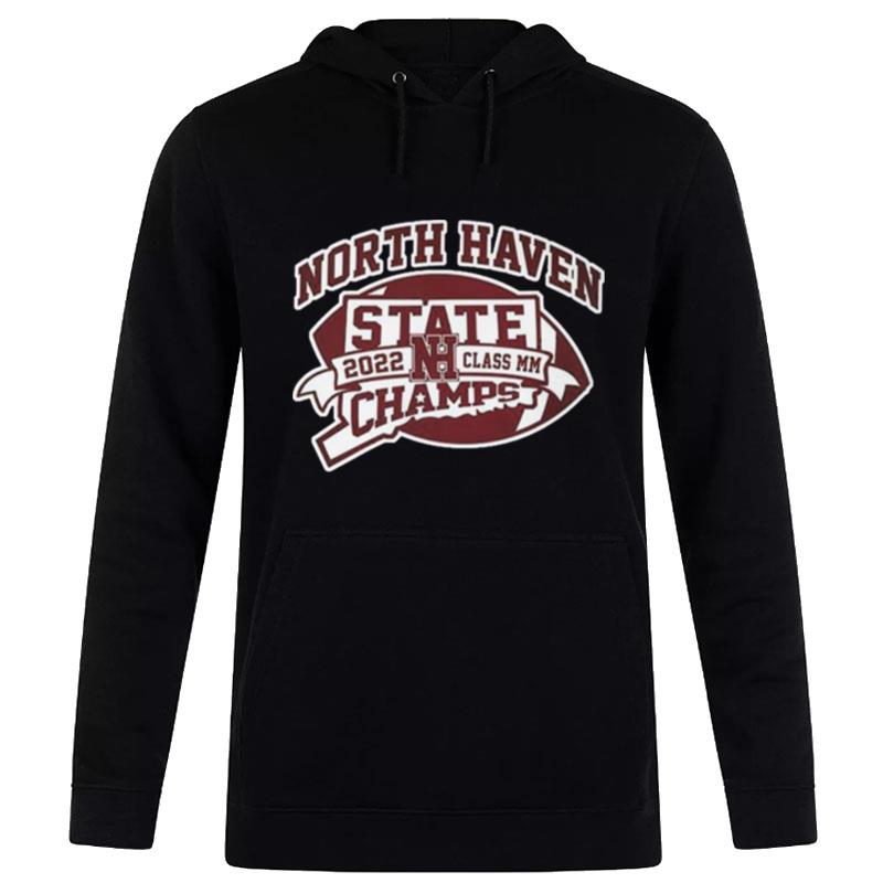 North Haven State 2022 Class Mm Champs Hoodie