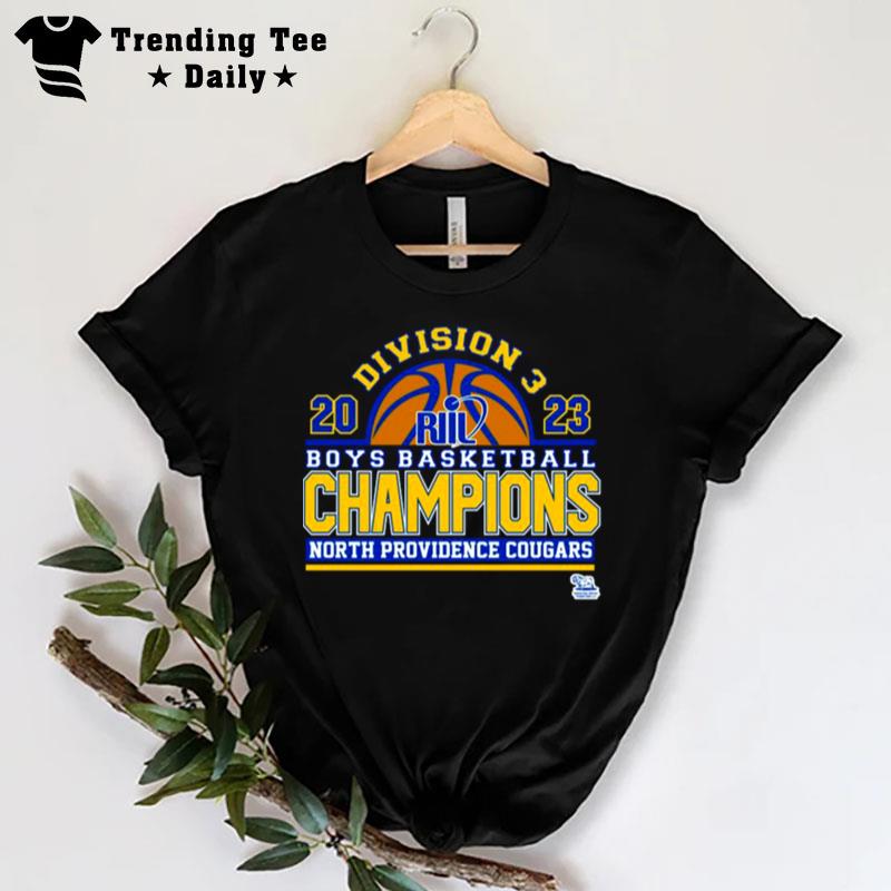 North Providence Cougars 2023 Division 3 Boys Basketball Champions T-Shirt