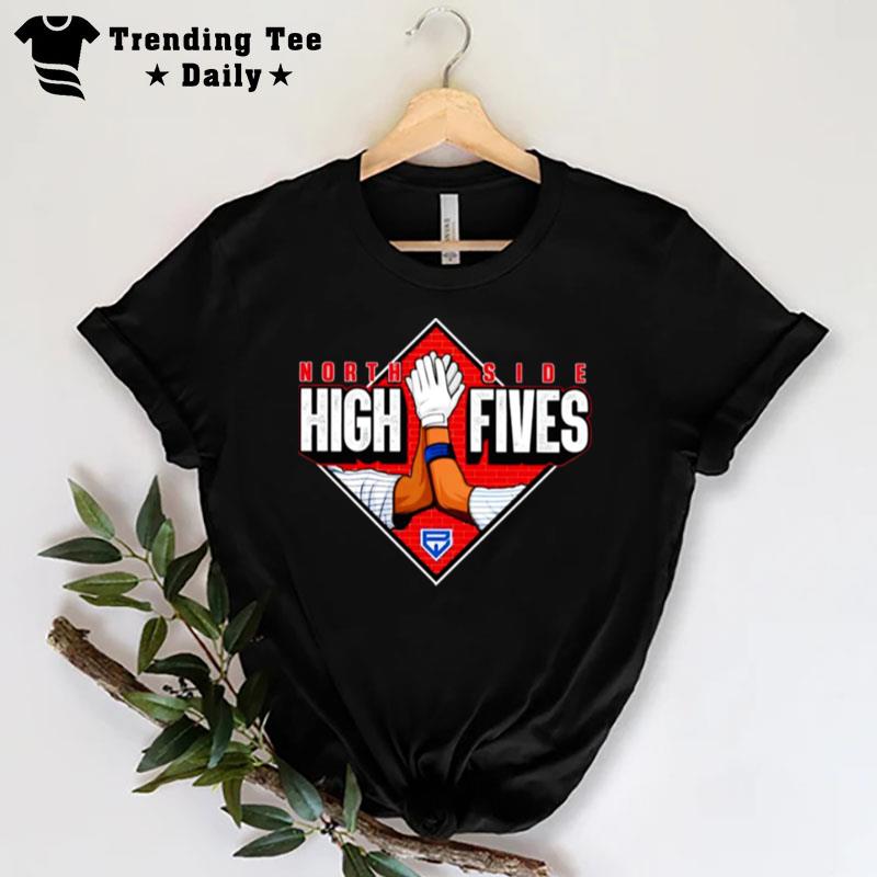 North Side High Fives T-Shirt