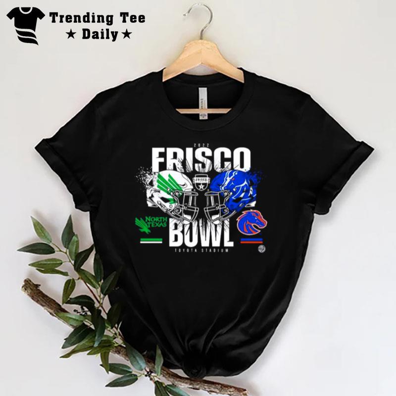 North Texas Vs Boise State 2022 Frisco Bowl Matchup T-Shirt