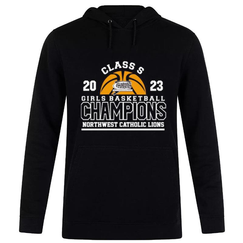 Northwest Catholic Lions 2023 Girls Basketball Class Champions Hoodie