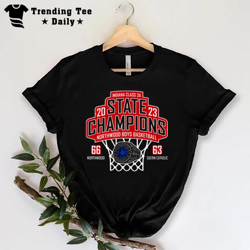 Northwood Boys Basketball 2023 Indiana Class 3A State Champions T-Shirt