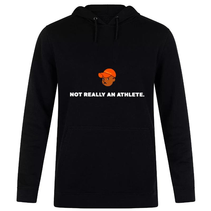 Not Really An Athlete Brenden Clinton Coach 30 Hoodie