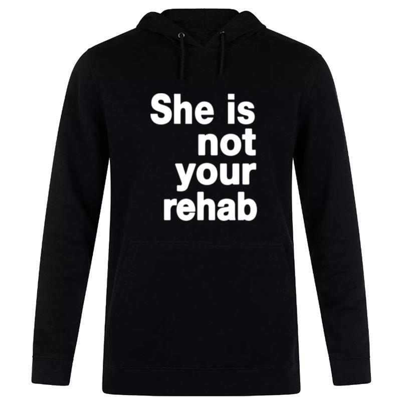 Not That Kind Of Rehab Hoodie