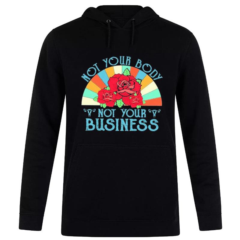 Not Your Body Not Your Business Retro Vintage Hoodie