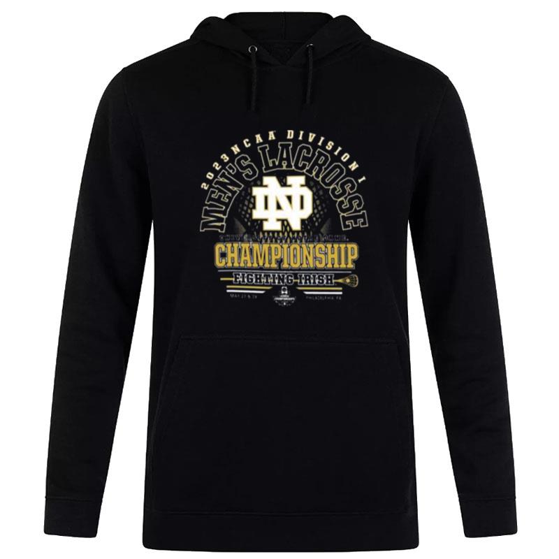 Notre Dame Fighting Irish 2023 Ncaa Division I Lacrosse University Of Notre Dame Championship Hoodie