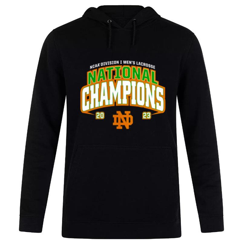 Notre Dame Fighting Irish 2023 Ncaa Lacrosse National Champions Hoodie