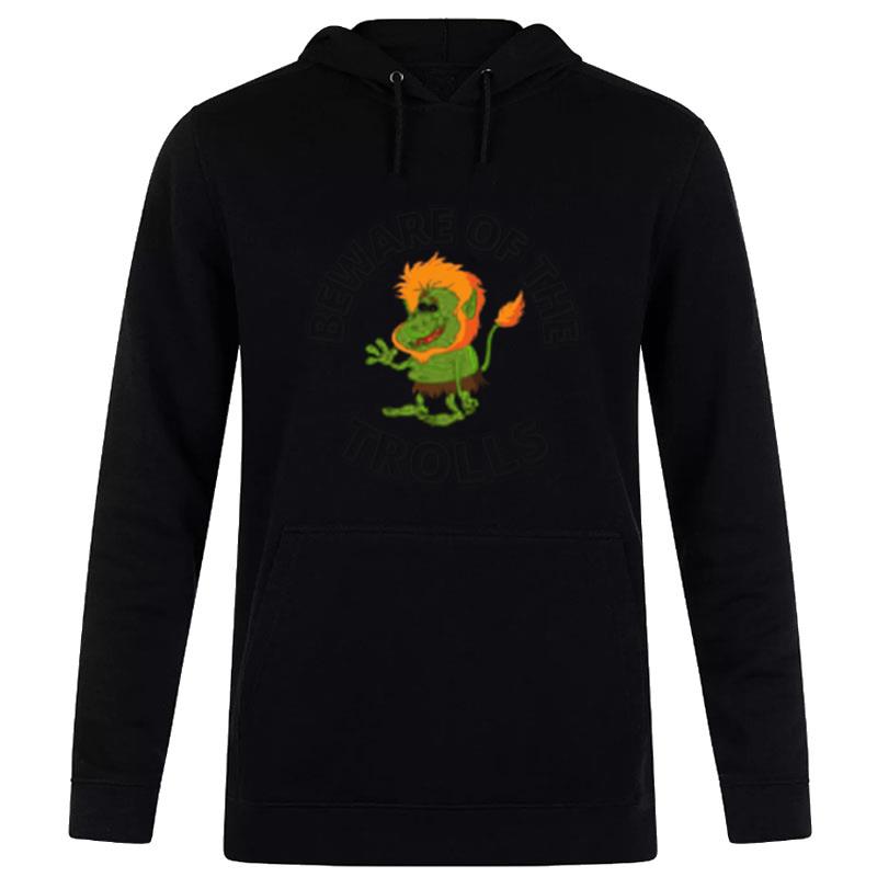 Novelty Beware Of The Trolls Hoodie