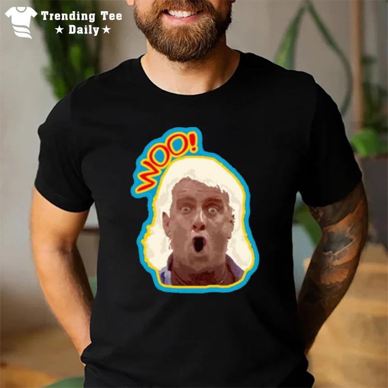 Numbts Woo Ric Flair Legendary Wrestling Quote T-Shirt