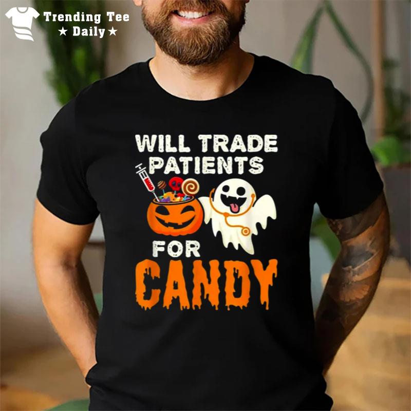 Nurse Halloween Will Trade Patients For Candy T-Shirt