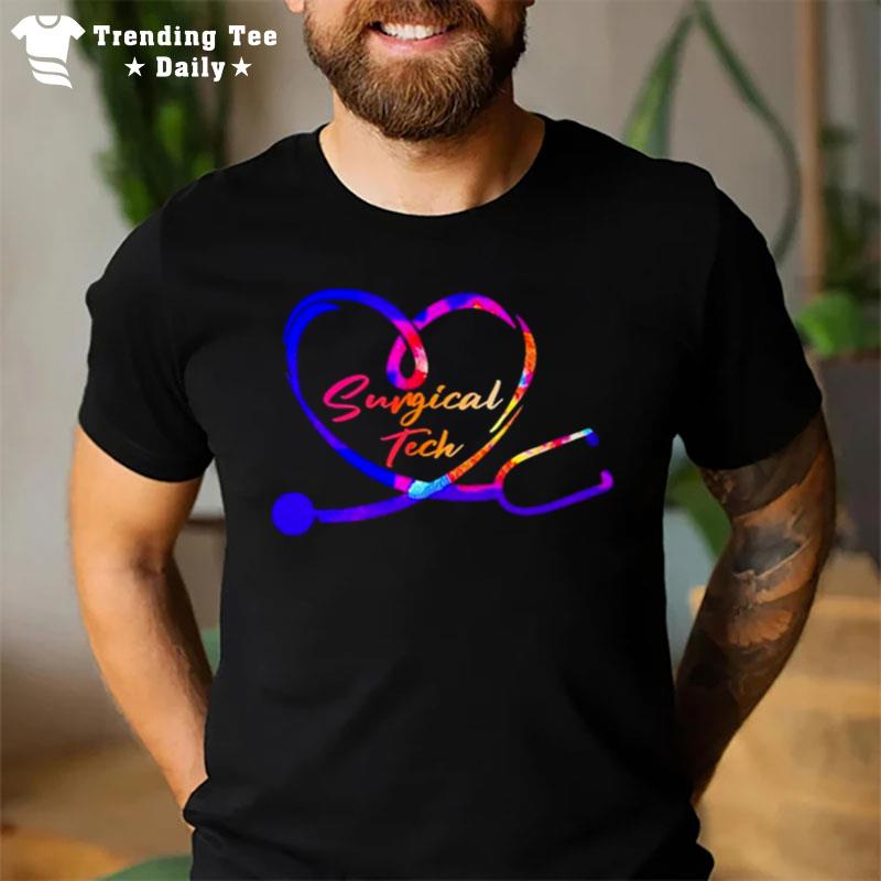 Nursing Is A Work Of Heart Surgical Tech T-Shirt