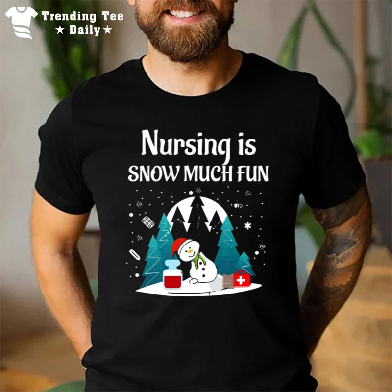 Nursing Is Snow Much Fun Long Sleeve Nurse Christmas T-Shirt