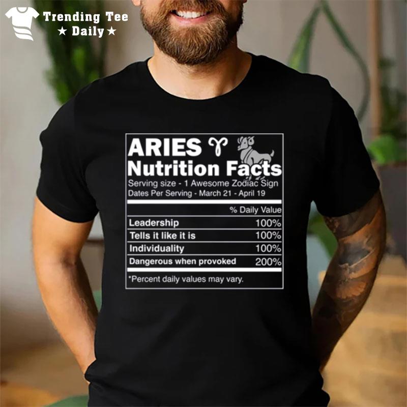 Nutrition Facts Horoscope Zodiac Aries T-Shirt