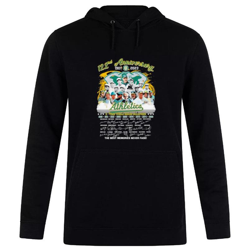 Oakland Athletics 122Nd Anniversary 1901 2023 9 Time World Series Champions The Best Memories Never Fade Hoodie