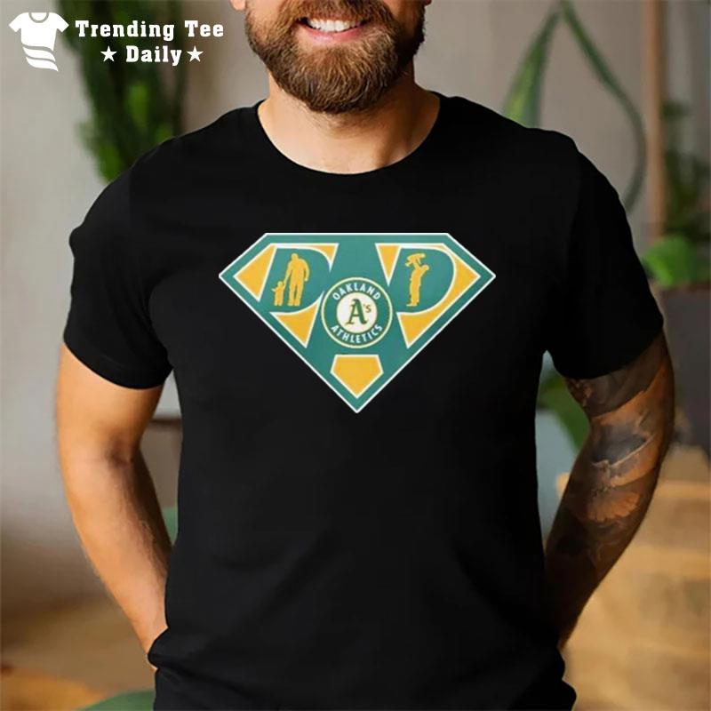 Oakland Athletics Super Dad T-Shirt