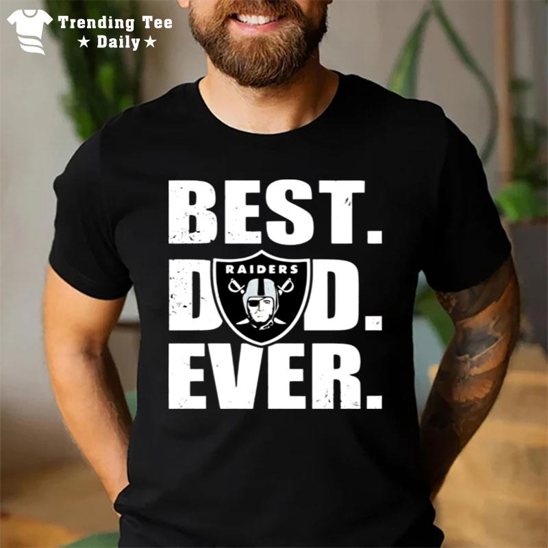 Oakland Raiders Logo Best Dad Ever Happy Father'S Day T-Shirt