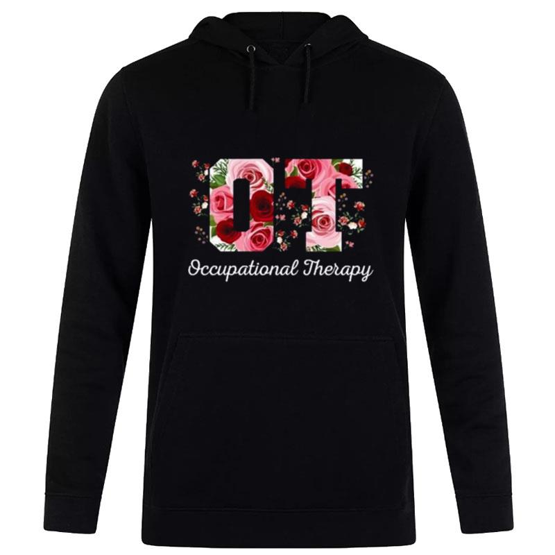 Occupational Therapist Flowers Hoodie