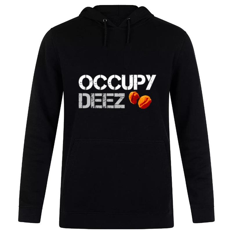 Occupy Deez Nuts Hoodie