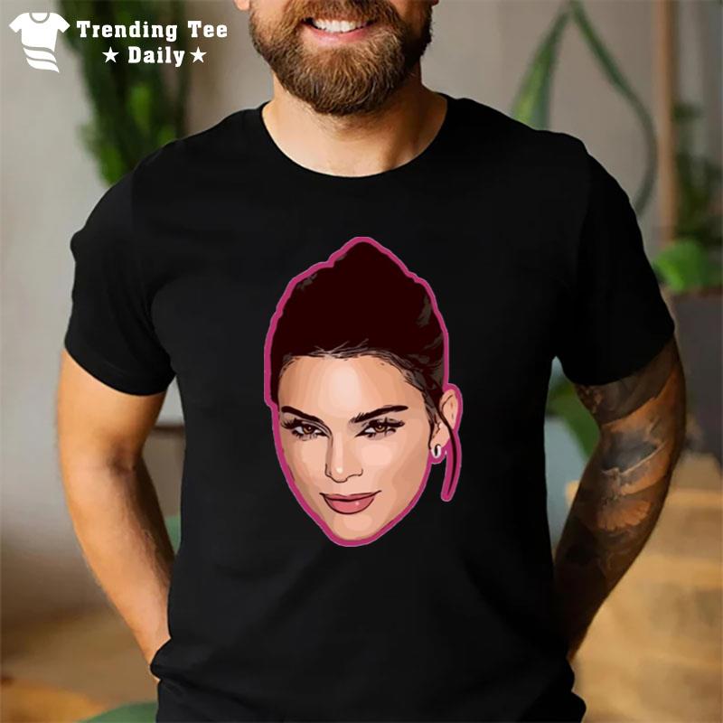 Of Kendall Jenner Cute Face Kardashian T-Shirt